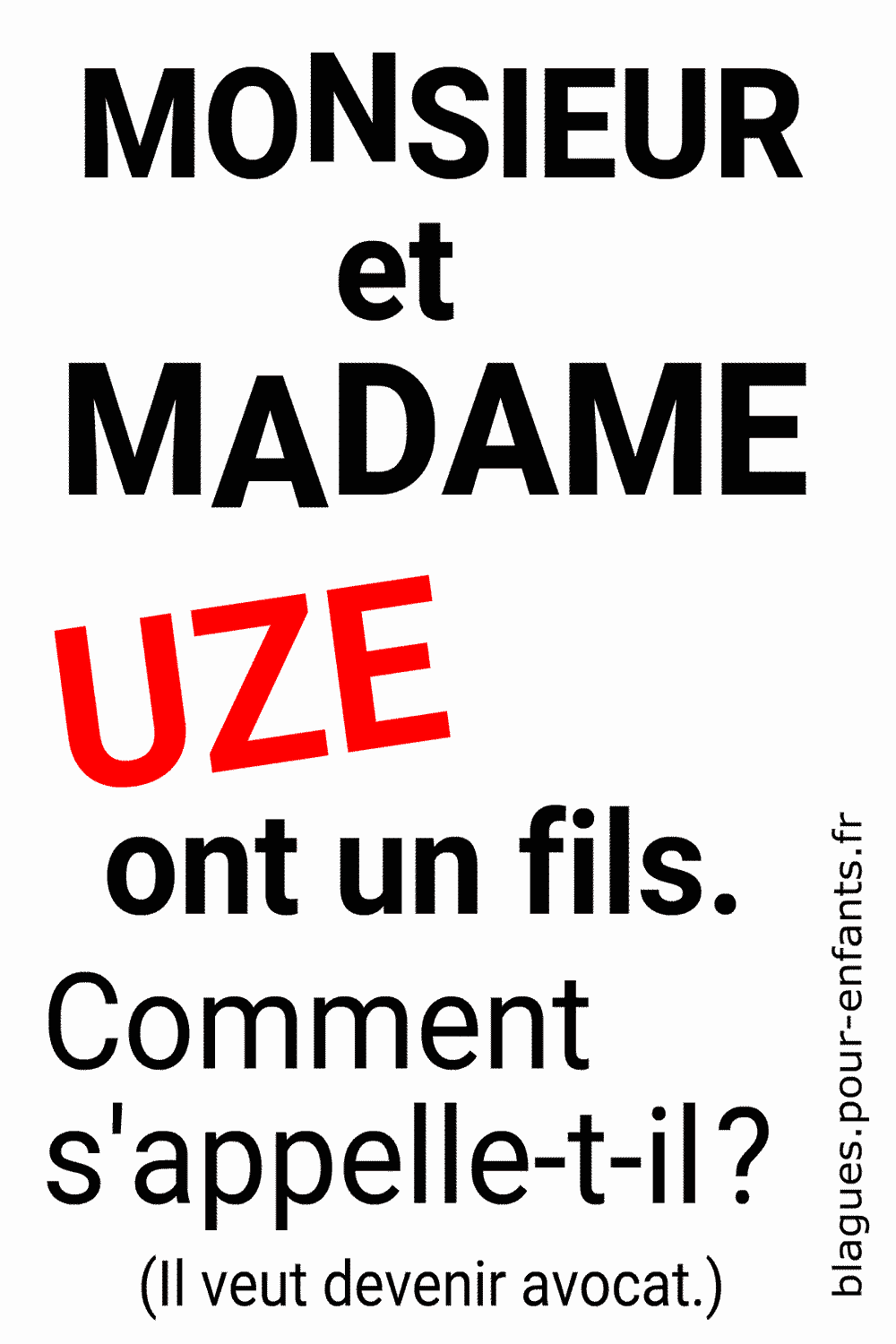 Devinettes Monsieur et Madame ont un fils. Blagues pour enfants imprimable. Lettre U;