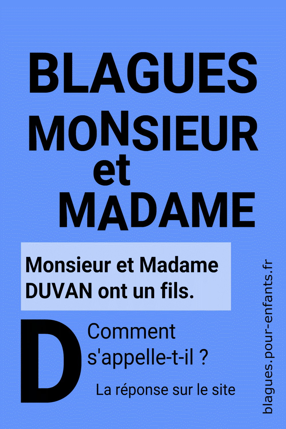 Blague Monsieur et Madame avec la lettre D pour enfants